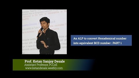 An ALP to convert Hexadecimal number into BCD number (PART 1) by Prof. Ketan Sanjay Desale, PCCOE