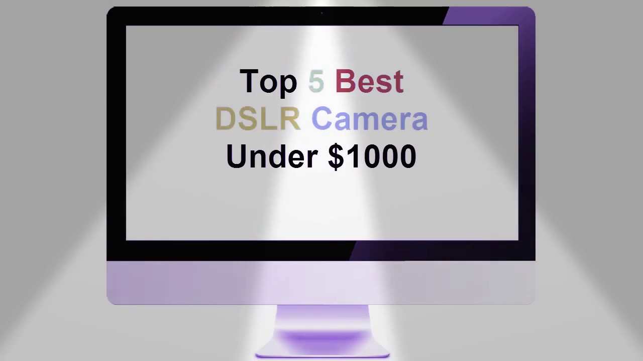 Top 5 Best DSLR Cameras Review 2017 - Nikon,Canon,Panasonic_HD