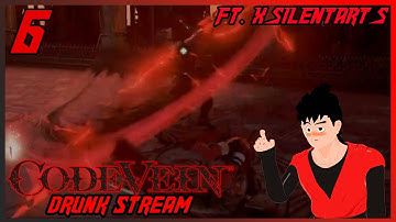 [Code Vein Part 6 Solo Run Drunk Stream] The Stream That Nero Got Too Drunk!