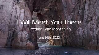 I Will Meet You There - Brother Ever Montalvan - Peru I Will Meet You There - Brother Ever Montalvan - Peru