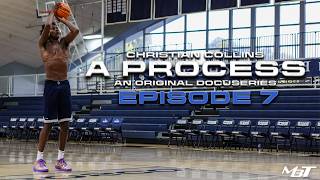 CHRISTIAN COLLINS: "A Process" Episode 7 | An Original Docuseries