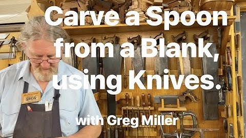 Carve a Spoon from a Blank