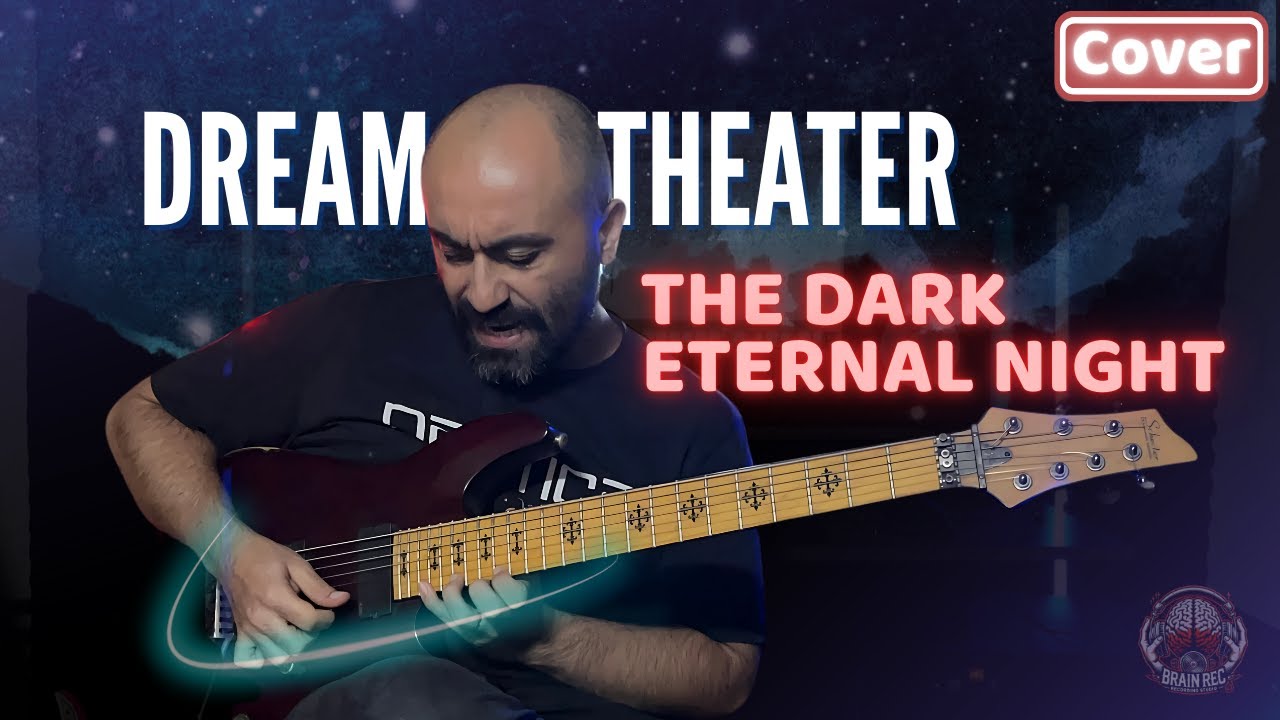 Dream Theater – The Dark Eternal Night | Guitar Cover | Mert Kuldemir