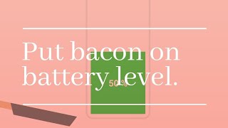 Bacon-The Game #66 battery level screenshot 2