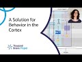 2025/04 - A Solution for Behavior in the Cortex