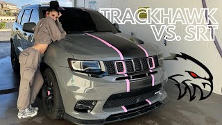 TRACKHAWK VS. SRT WHATS THE DIFFERENCES?