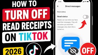 How to Turn Off Read Receipts on TikTok (2026) | Hide Read Status on TikTok
