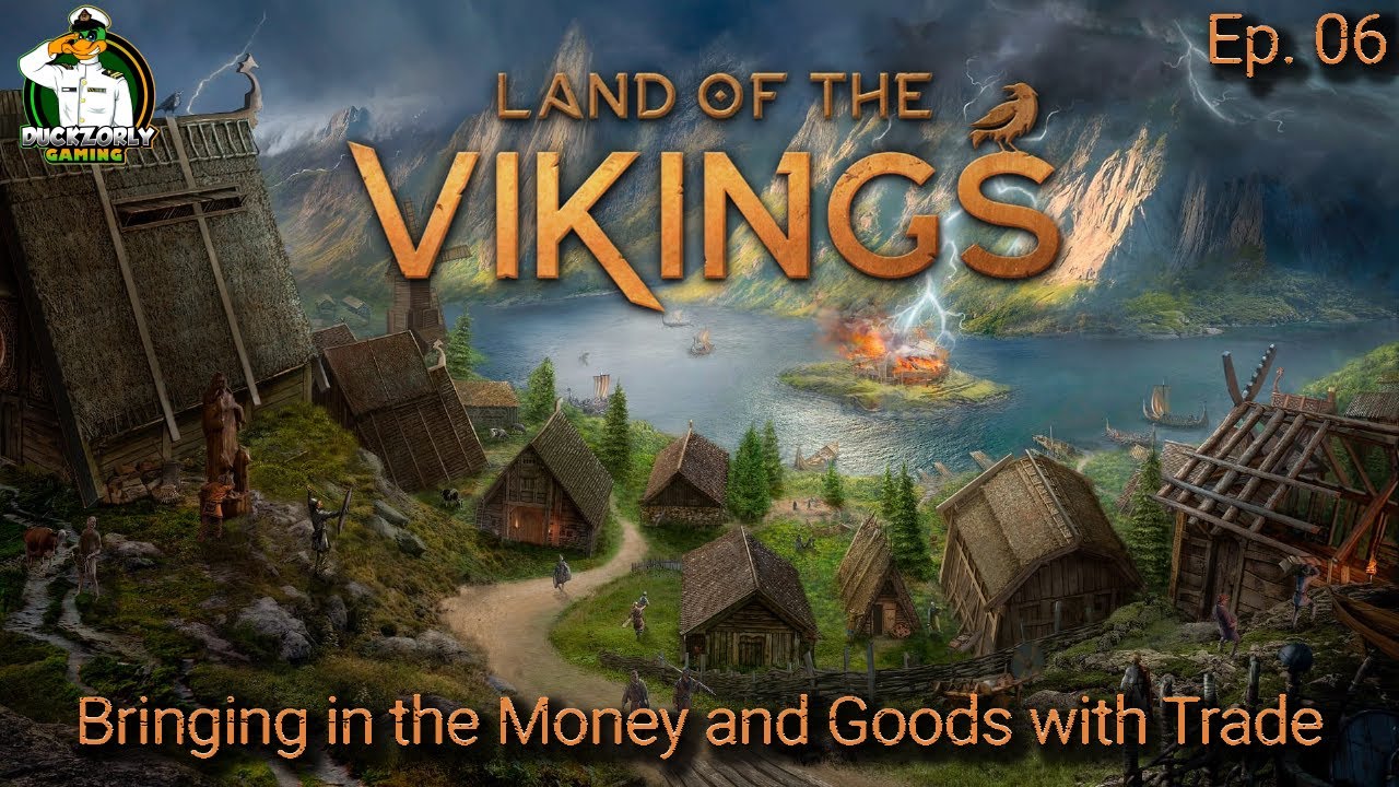 Land of the Vikings (Early Access) Bringing in the Money and Goods