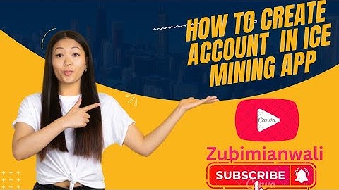 How to make Acount in Ice mining Application. How can mine ice token. ice.https://ice.io/@zubi00