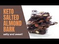 Totally ADDICTIVE Keto Almond Bark!