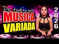 Mix Música Variada 2026 🎶 Canciones de Todos los Géneros 2026 💖 Éxitos Latinos para Todos