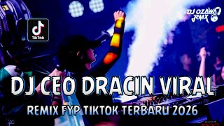 DJ CEO DRACIN VIRAL !! DJ Funkot Full Bass | REMIX FYP TIKTOK TERBARU 2026