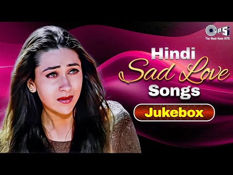 Hindi Sad Love Songs 90 S दर द भर ग न Evergreen Bollywood Hit Songs Hindi Songs Jukebox 