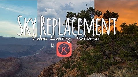 SKY REPLACEMENT | AFTER EFFECTS | Kinemaster Tutorial