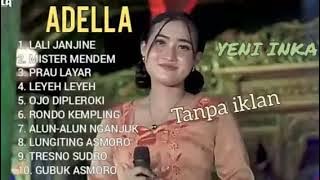 YENI INKA ADELLA FULL ALBUM CAMPURSARI - LALI JANJINE - OJO DIPLEROKI