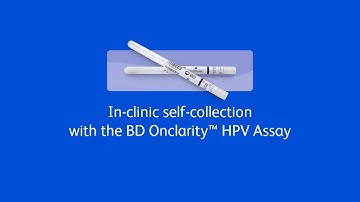 BD Onclarity™ HPV Assay self-collection in a healthcare setting patient instructions