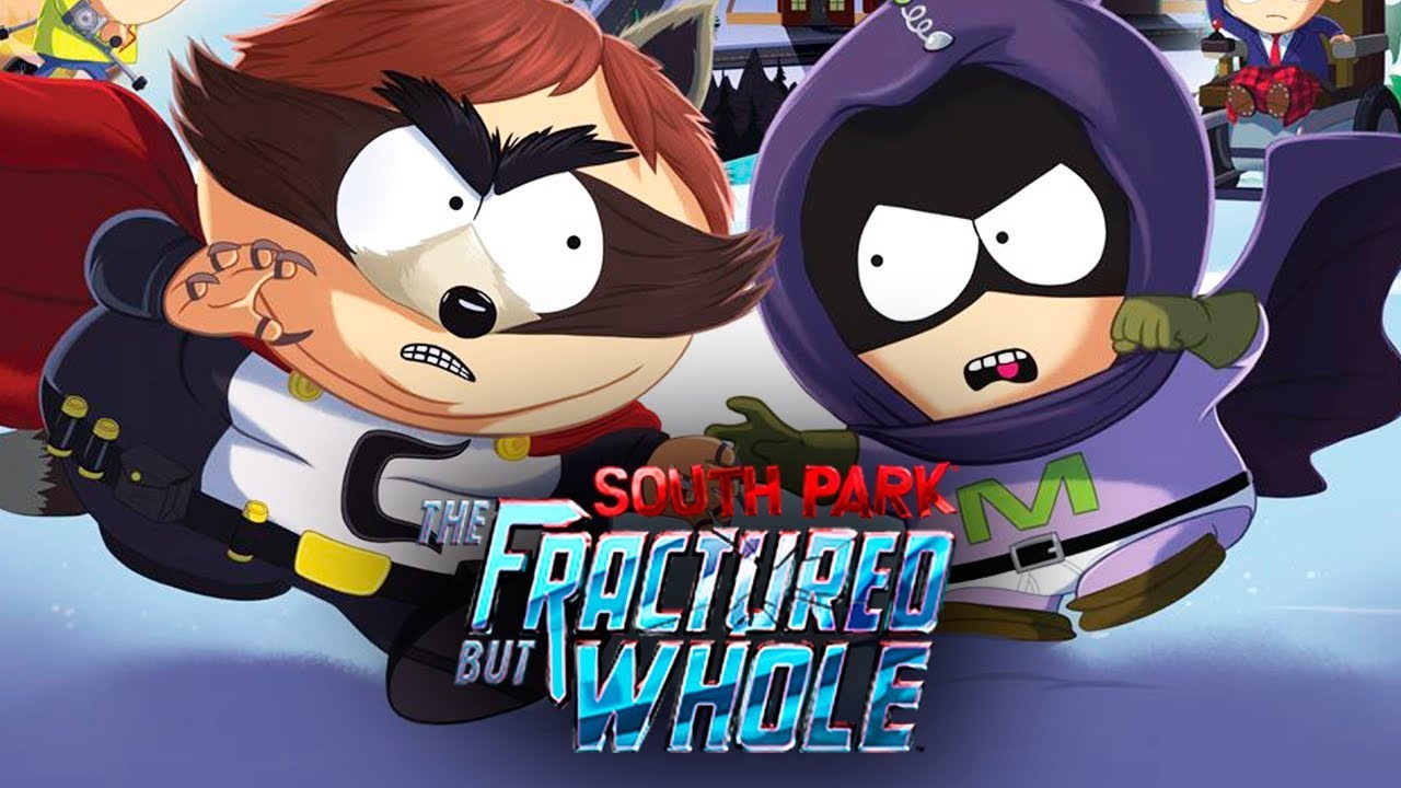 South Park™: The Fractured but Whole™