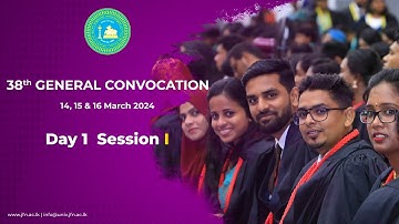 38th General Convocation 🎓 2024 | Day 1 | Session I