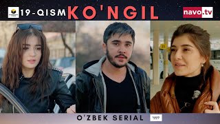 Ko'ngil (o'zbek serial) 19- qism | Кўнгил (ўзбек сериал) 19- қисм