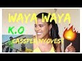 K.O - Waya Waya ft. Cassper Nyovest | (***REACTION***)