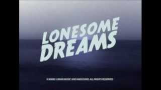 Video thumbnail of "Lord Huron - The Ghost On The Shore (Lonesome Dreams Trailer)"
