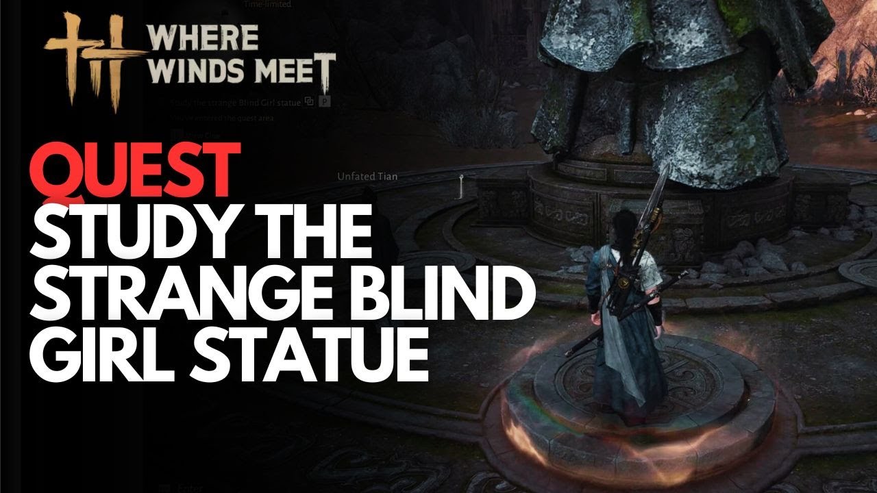 Study The Strange Blind Girl Statue Where Winds Meet YouTube