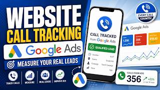Website Call Tracking in Google Ads | Measure Your Real Leads