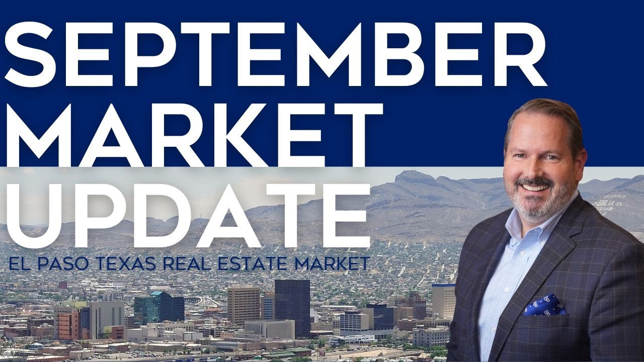 Market Update September 2023 El Paso, TX Real Estate YouTube