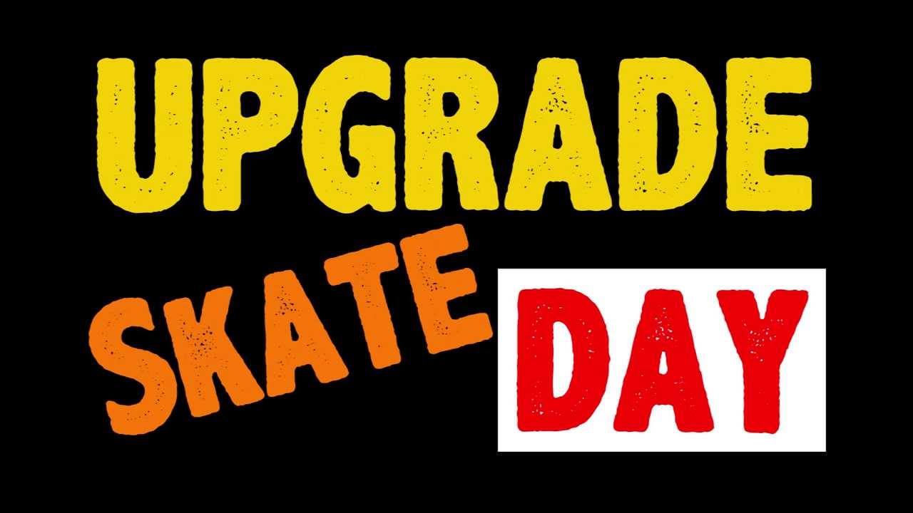 UpGrade Skate Day