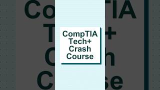CompTIA Tech+ Crash Course (FREE) | Pass the Exam on Your First Try! #comptia #tech