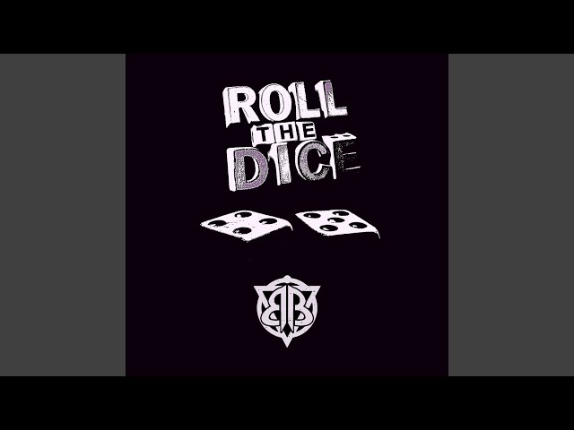Roll The Dice - YouTube