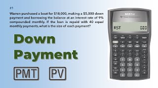 BAII Plus Down Payment Questions | PV & PMT | Time Value of Money