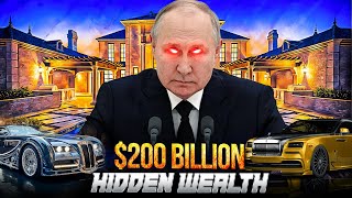 Inside Putin’s Secret $200 Billion Wealth