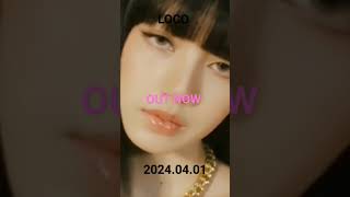 Blackpink - 'Loco' Out Now 2024.04.01