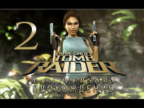 Video: Tomb Raider: Anniversary • Pagina 2