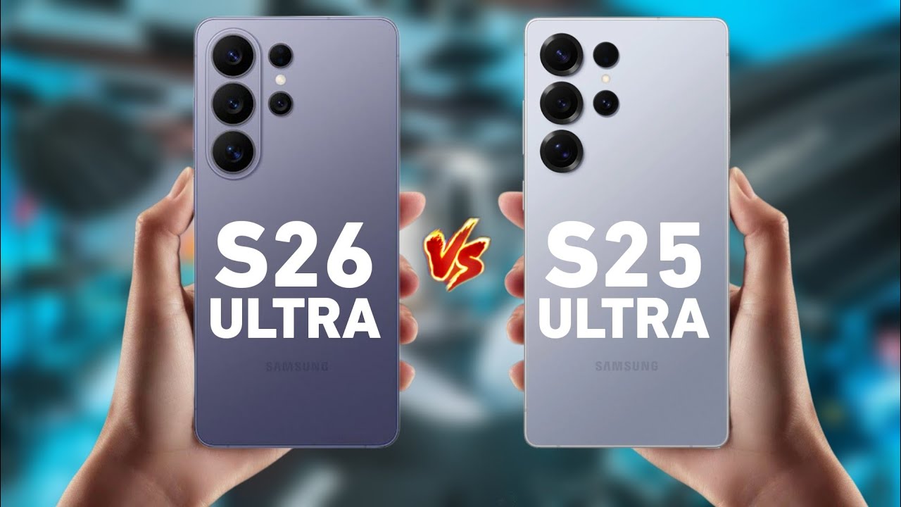 Samsung S26 Ultra Vs Samsung Galaxy S25 Ultra | Full Comparison 