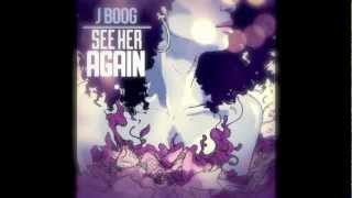 Video thumbnail of "J Boog - See her again"
