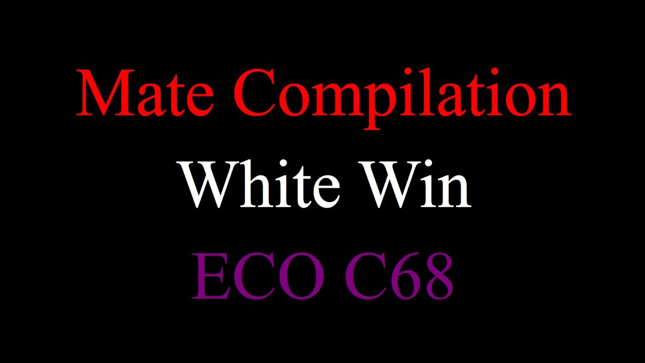 Compilation How ECO C68 Checkmate Opponents Using White