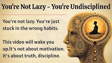 You’re Not Lazy — You’re Undisciplined || Graded Reader | Motivational Video 🔥