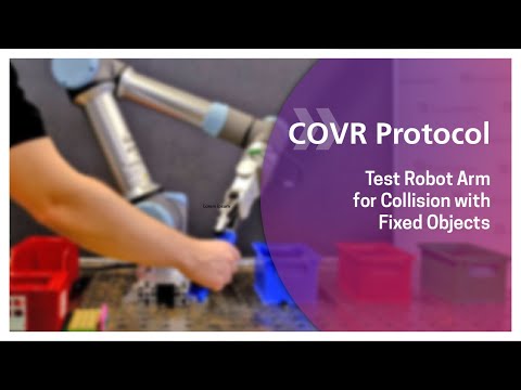 COVR Protocols – Test Robot Arm for Collision with Fixed Object