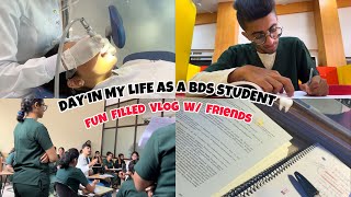 DAY IN MY LIFE AS A BDS STUDENT 🦷