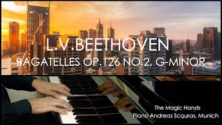 Download Lagu L. v. Beethoven - Bagatelles Op. 126 No. 2, G-minor MP3