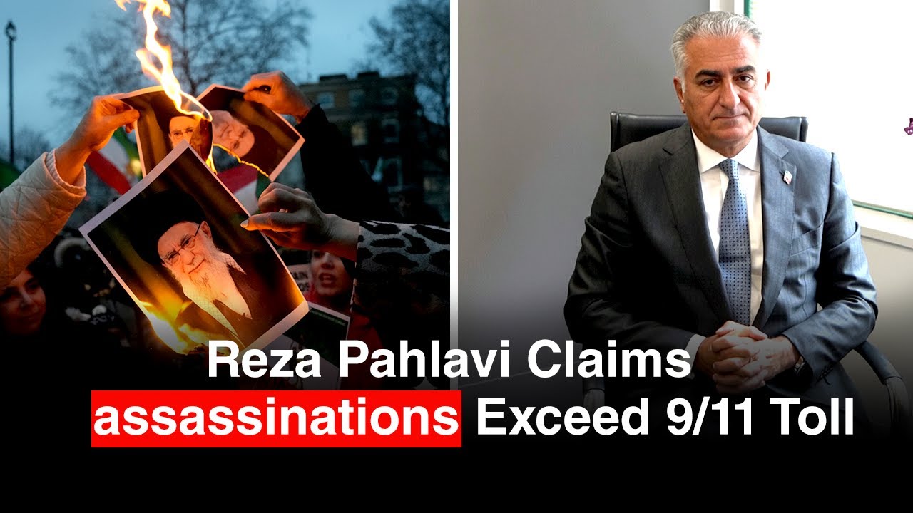 Exiled Crown Prince Says Iran Protest fatalities reported Now Higher Than 9/11