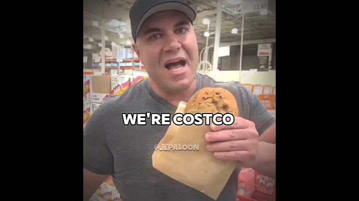 We're Costco guys