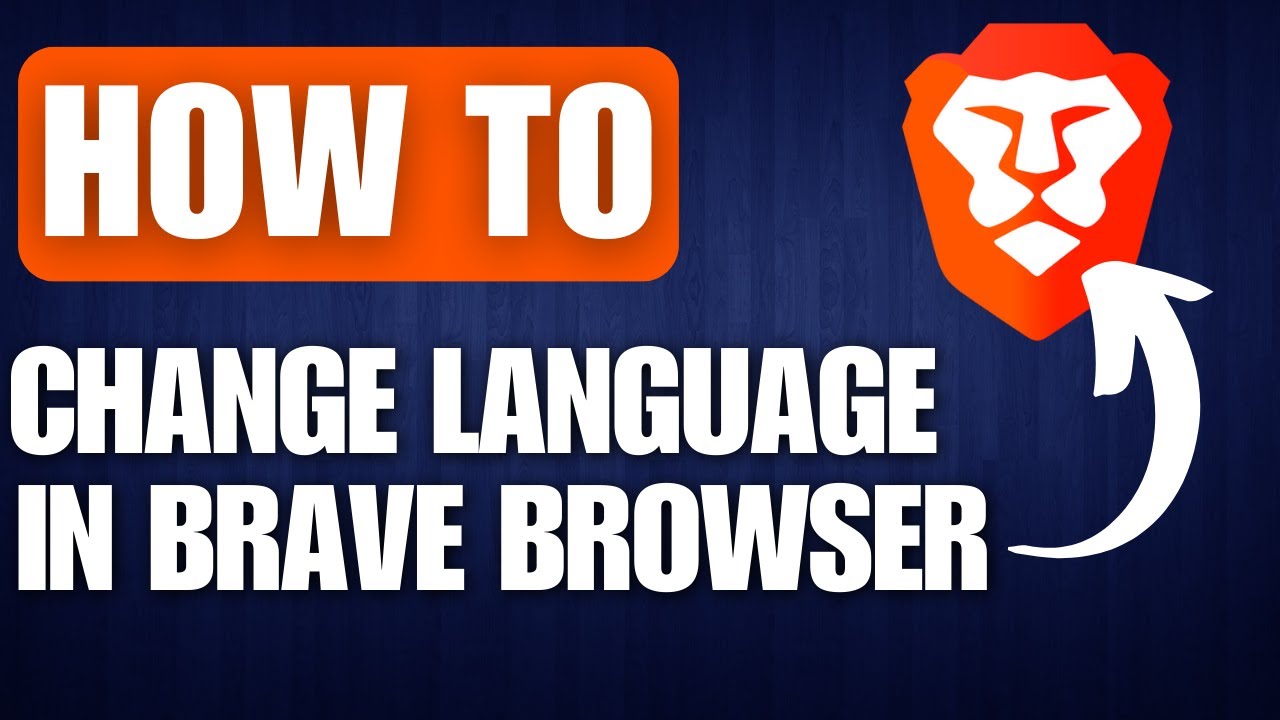 How to Change Language in Brave Browser
