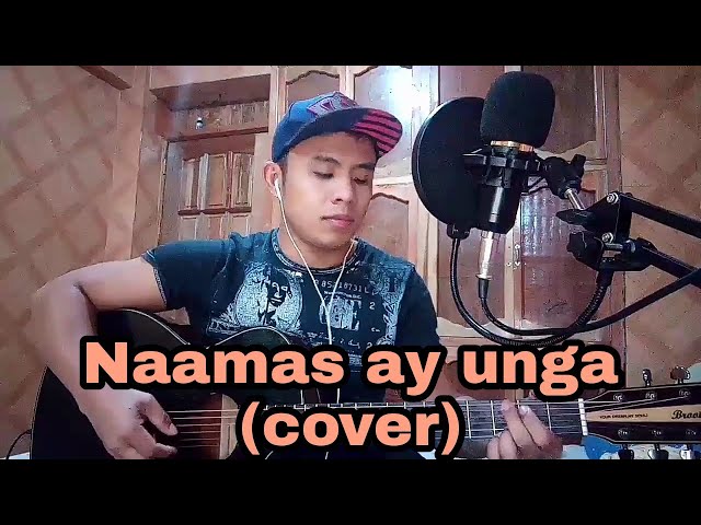 NAAMAS AY ONGA(THE PRODIGAL SON) popularised by lourdes fangki | Igorot Song | Rence dalog cover class=