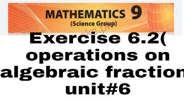 9th math class exercise 6.2( operations on algebraic fraction) unit#6 in urdu/hindi