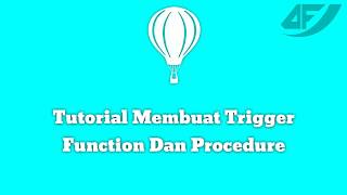 Tutorial Membuat TRIGGER, FUNCTION, Dan PROCEDURE Pada phpMyAdmin #ErwanUsmawan Wealth