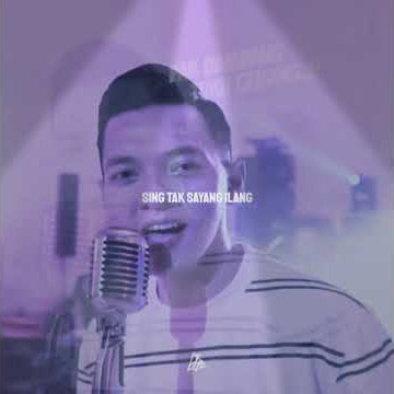 SING TAK SAYANG ILANG