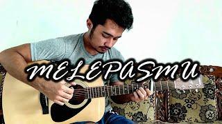 Melepasmu - Drive - Fingerstyle Guitar Cover (with lyrics)
